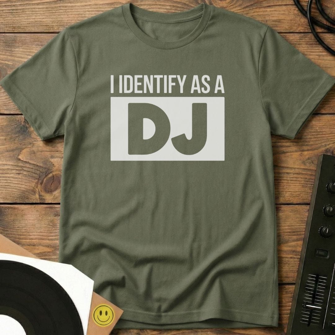 I Identify As A DJ T-Shirt