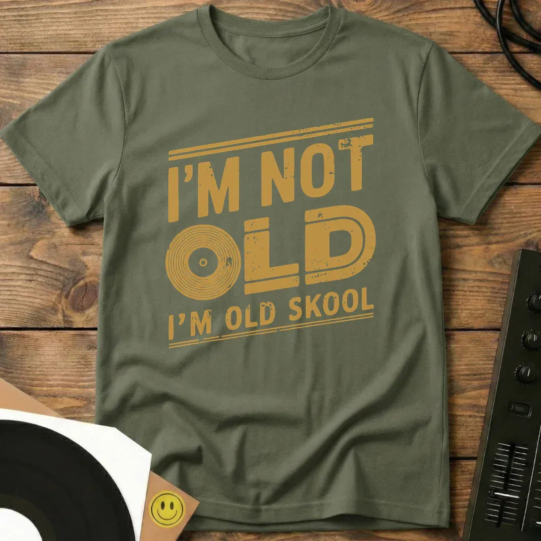 I'm Old Skool T-Shirt