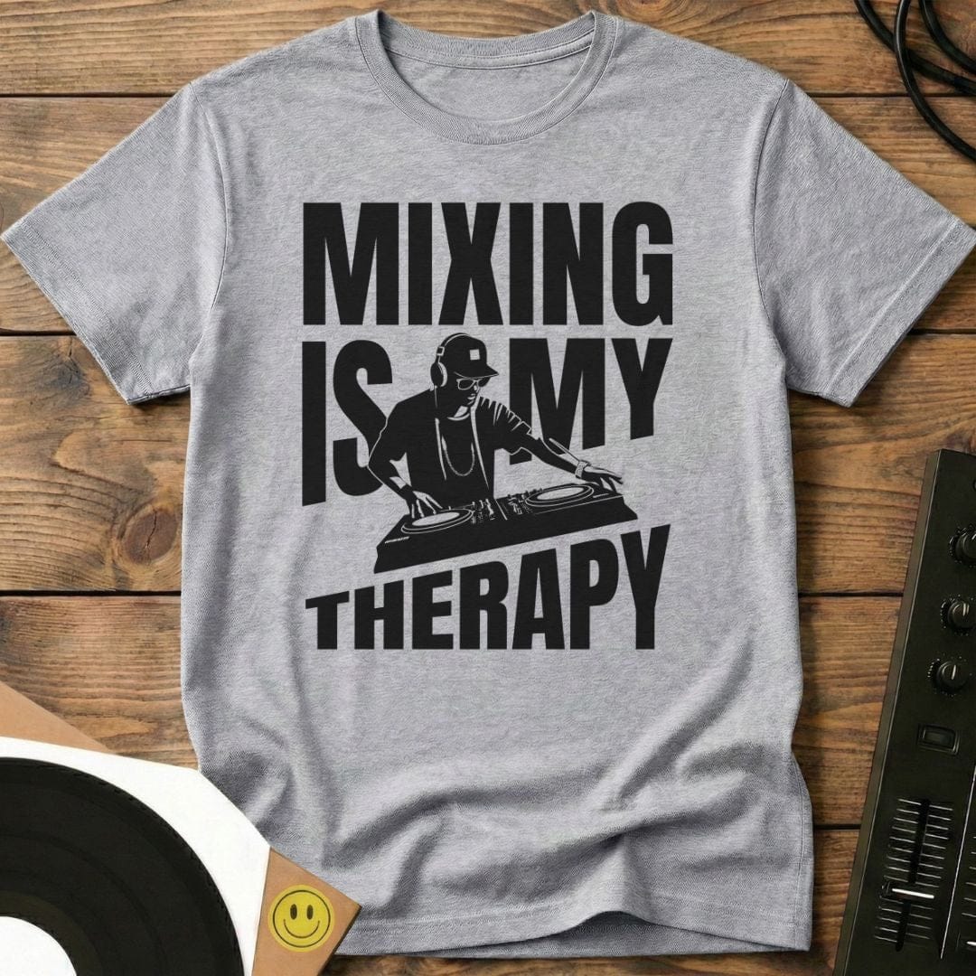 Mixing Is My Therapy T-Shirt