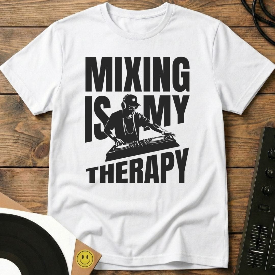 Mixing Is My Therapy T-Shirt