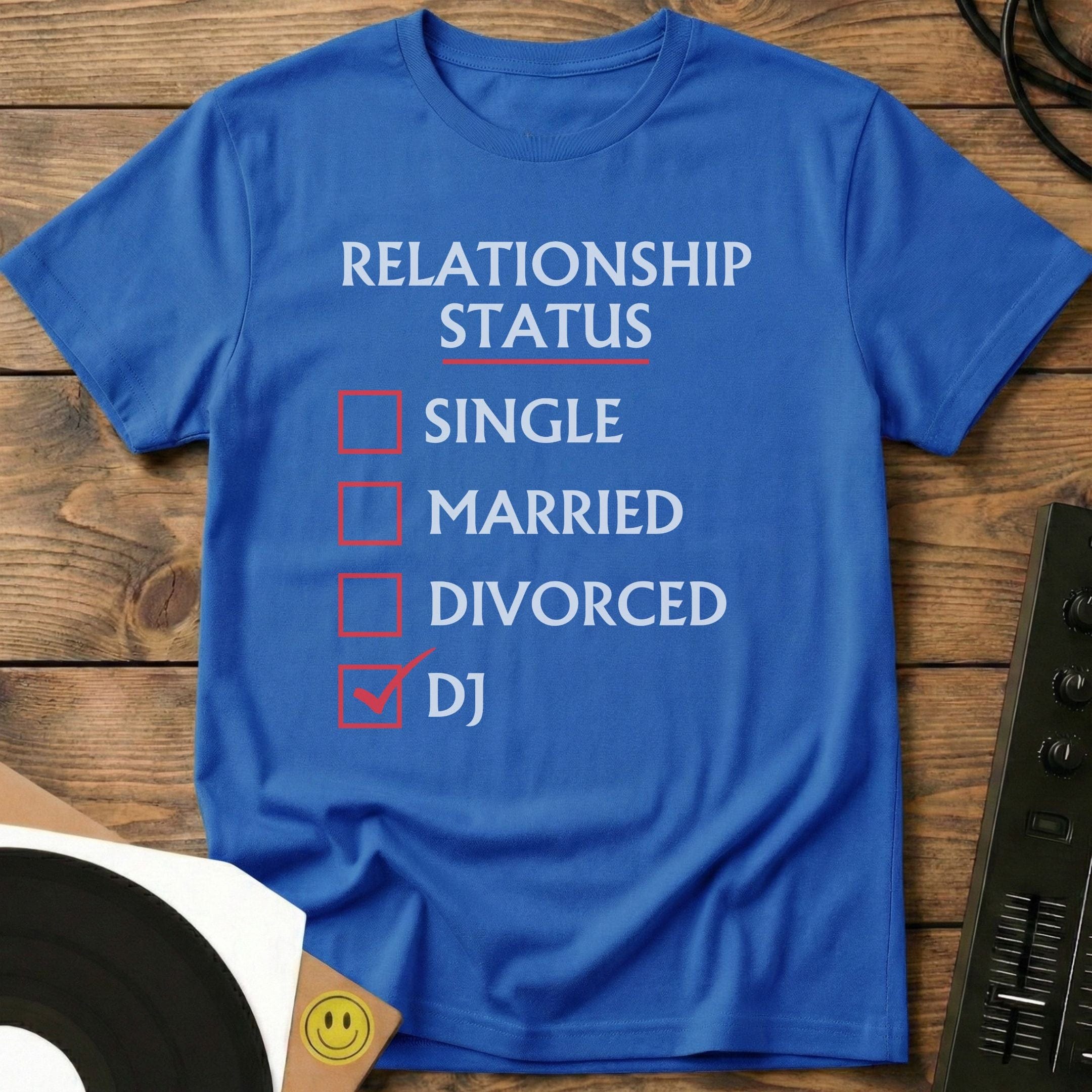 Relationship Status T-Shirt