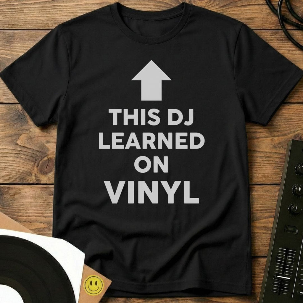 This DJ Learned On Vinyl T-Shirt